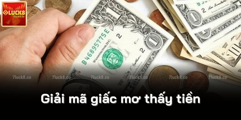 Giải mã giấc mơ thấy tiền