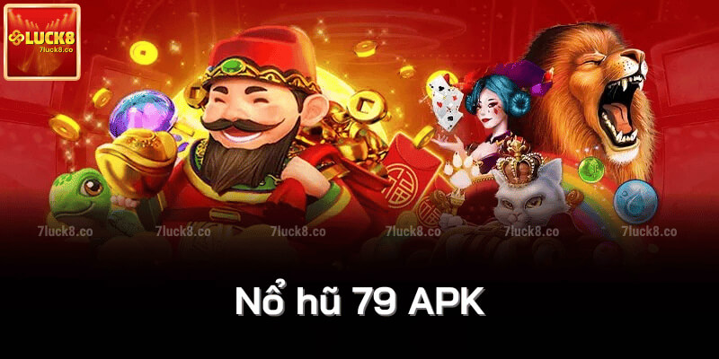 Nổ hũ 79 APK